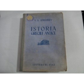 ISTORIA GRECIEI ANTICE - V. S. SERGHEEV
